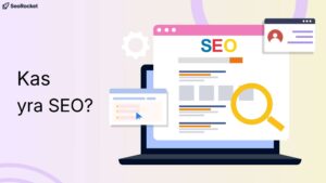 Iliustracija su nešiojamu kompiuteriu, kuriame rodomas SEO paieškos rezultatų puslapis, šalia padidinamasis stiklas ir kiti skaitmeninės analizės elementai, o kairėje pusėje tekstas „Kas yra SEO?“.