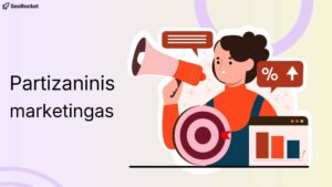 Iliustracija su tekstu Partizaninis marketingas ir personažu, laikančiu megafoną bei taikinį su strėle centre. Šalia matomi procentų simbolis ir augimo diagrama, simbolizuojantys kūrybiškas ir mažo biudžeto marketingo strategijas, orientuotas į rezultatą.