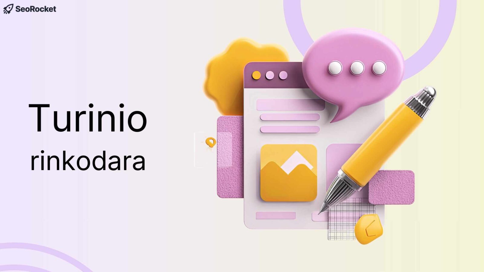 „Turinio rinkodara“ – iliustracija su stilizuotu tinklalapio maketu, pokalbio burbulu ir rašikliu, simbolizuojanti turinio kūrimą ir komunikaciją.