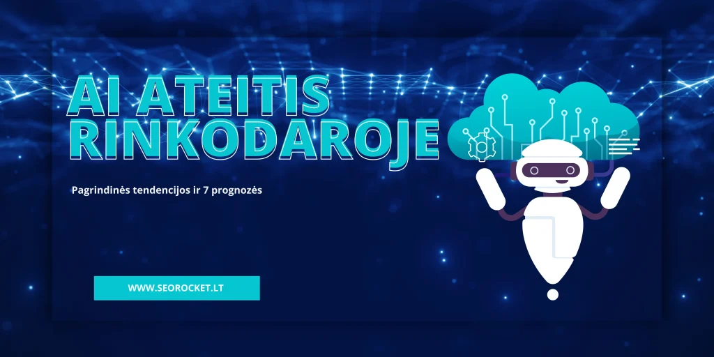 AI ateitis turinio rinkodaroje