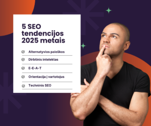 5 SEO tendencijos 2025 metais