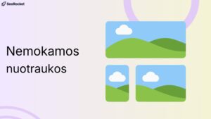 Iliustracija su tekstu Nemokamos nuotraukos ir trimis paveikslėlių ikonėlėmis su kalvų bei debesies motyvu. Vaizdas simbolizuoja nemokamas nuotraukas, skirtas naudoti svetainėse, tinklaraščiuose ar marketingo turinyje.