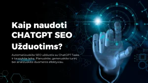 Kaip naudoti CHATGPT SEO užduotims