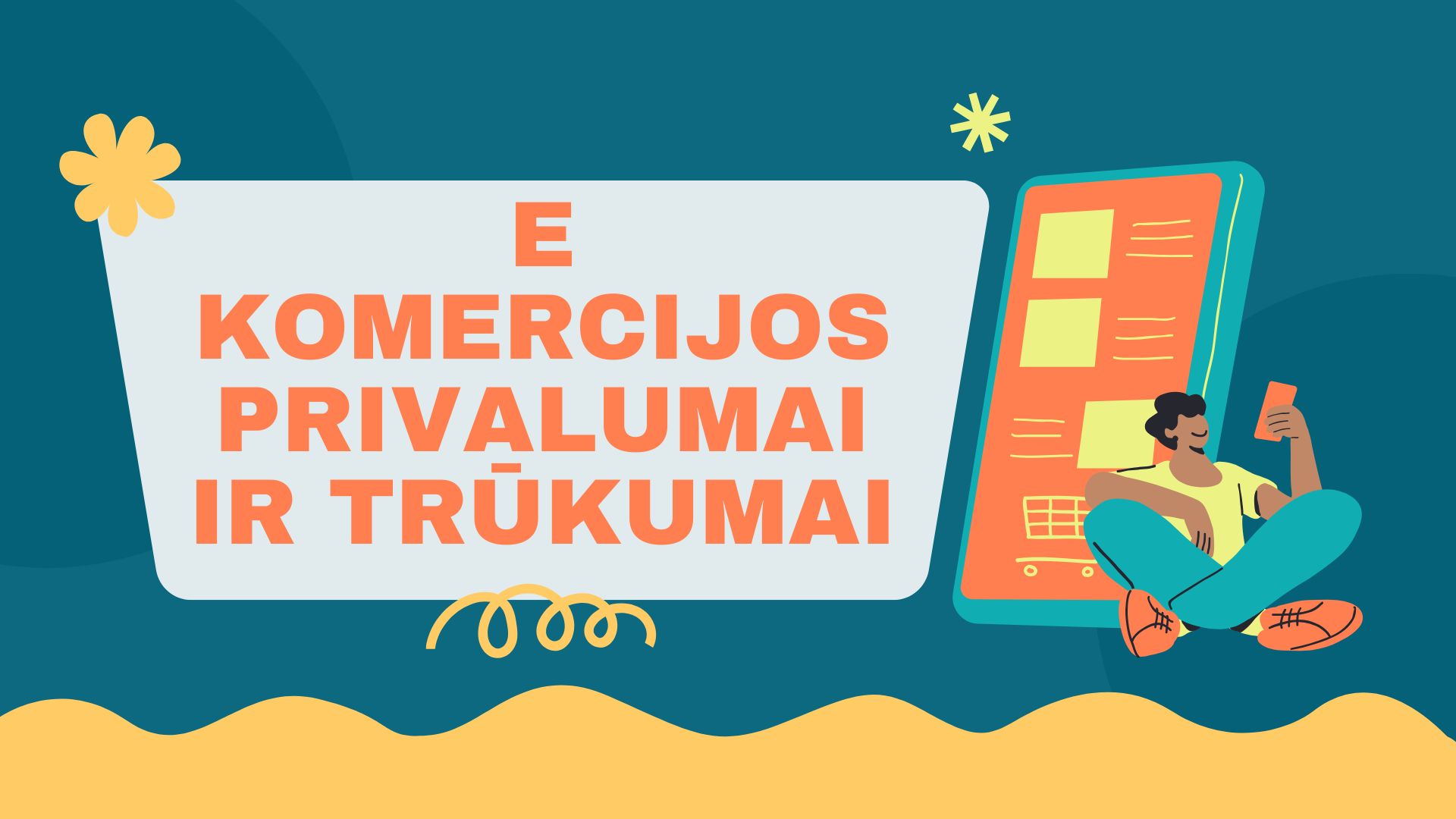 E KOMERCIJOS PRIVALUMAI IR TRŪKUMAI