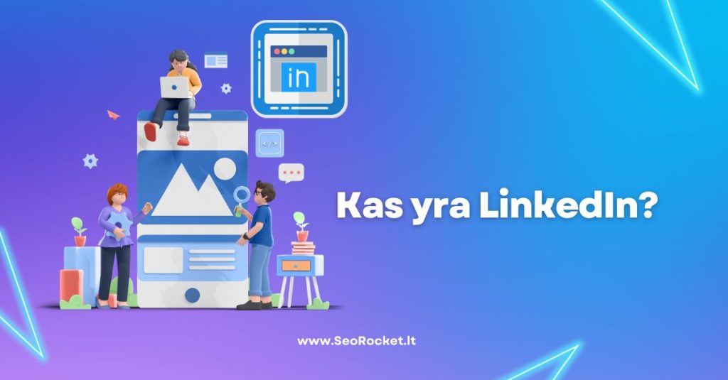 Kas yra LinkedIn