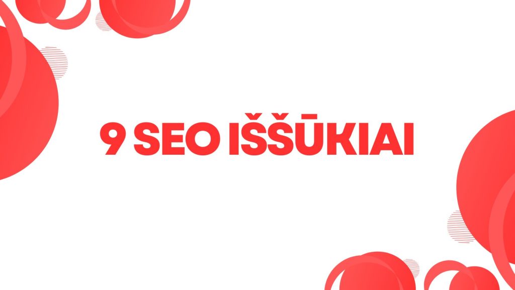 9 seo iššūkiai