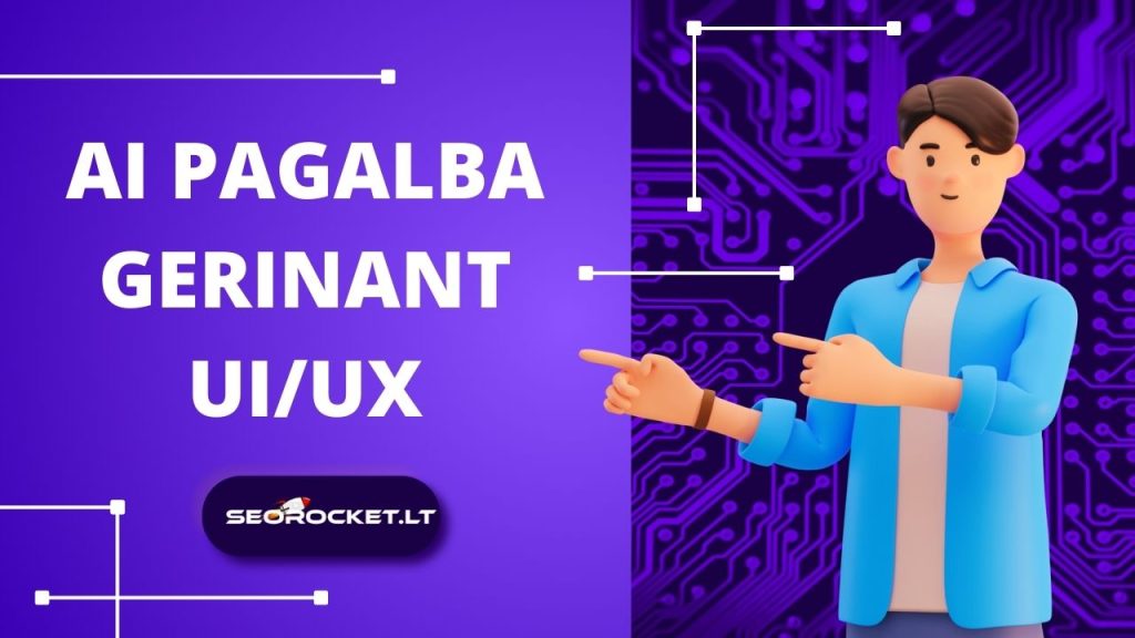 AI pagalba gerinant UX