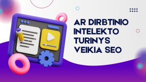 Ar dirbtinio intelekto turinys veikia SEO