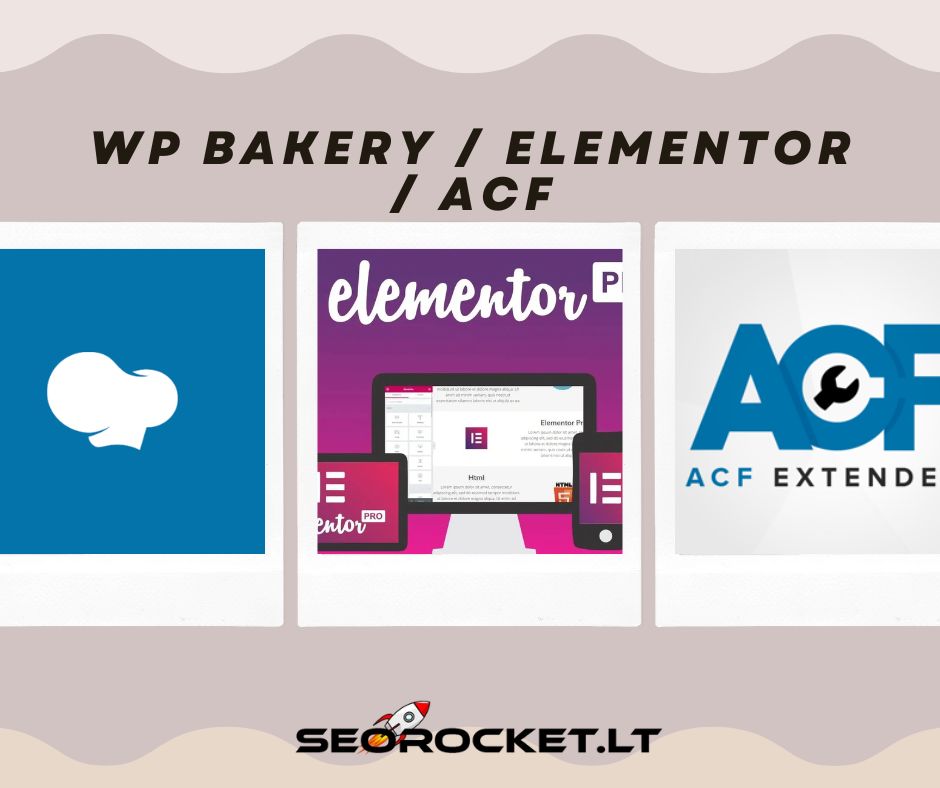 Geriausių WordPress puslapių konstruktorių palyginimas: Elementor, WPBakery ir ACF