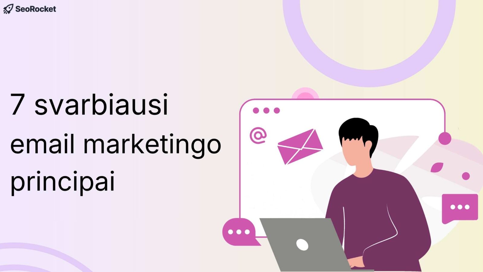 7 svarbiausi el. pašto rinkodaros principai