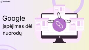 ompiuterio ekrane pavaizduota rodyklė su grandinės nuoroda centre, iš kurios išeina trys susieti tinklalapių langai; kairėje pusėje parašyta „Google įspėjimas dėl nuorodų“