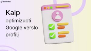 3D iliustracija su stilizuotu Google profilio optimizavimo lango maketu, pažymėtais patikrinimo ženklais ir tekstu „Kaip optimizuoti Google verslo profilį“, skirta SEO ir verslo matomumo temai