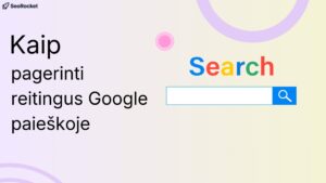 Skaitmeninės rinkodaros skaidrė su tekstu „Kaip pagerinti reitingus Google paieškoje“ ir iliustracija su paieškos laukeliu bei spalvotu žodžiu „Search“.