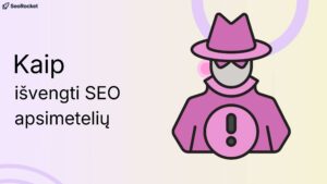 Iliustracija su tekstu „Kaip išvengti SEO apsimetėlių“ ir stilizuotu, rožiniais drabužiais vilkinčiu slaptu veikėju su skrybėle ir šauktuko simboliu.