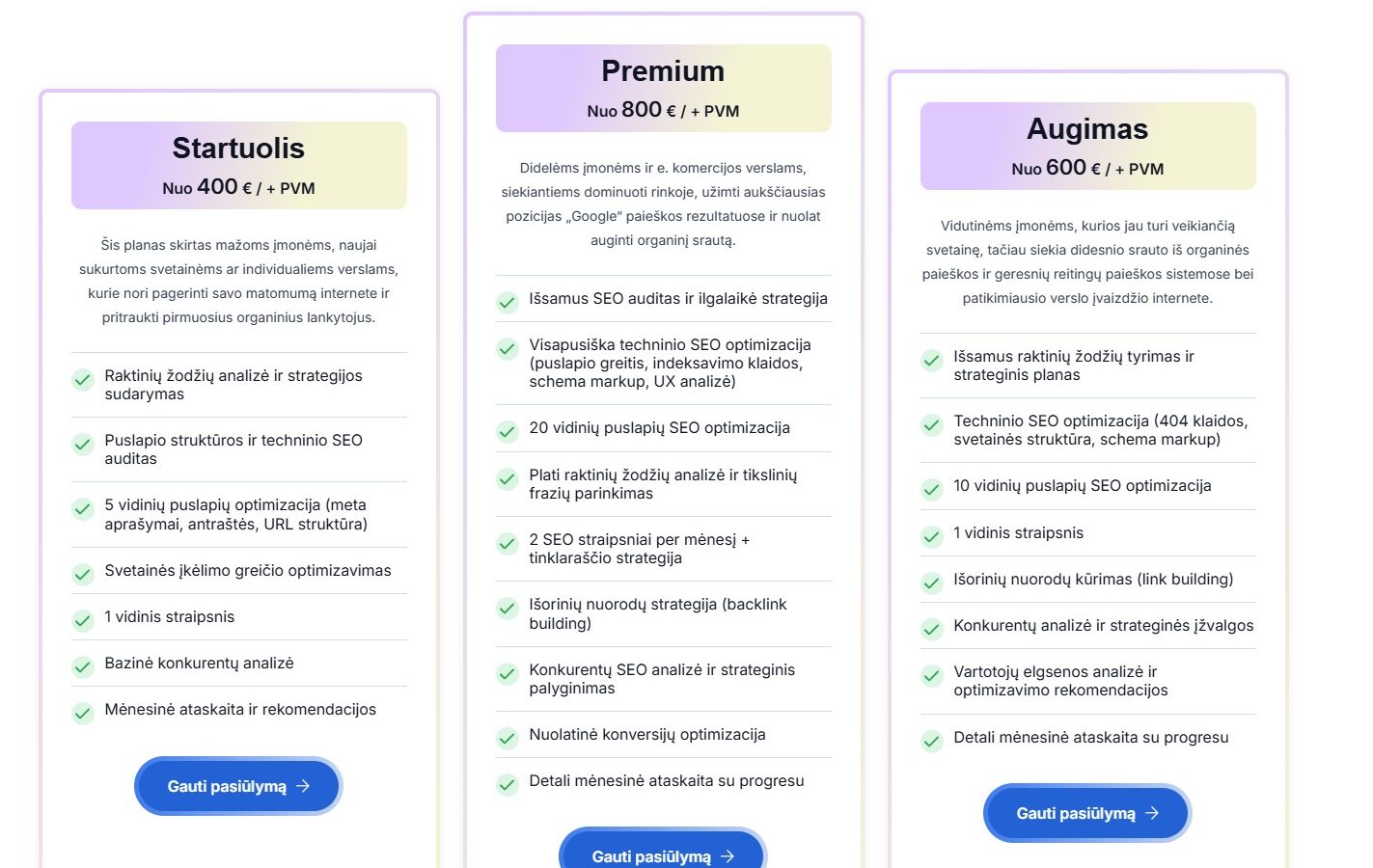 SEO paslaugų kainų lentelė su trimis planais: „Startuolis“ nuo 400 €, „Augimas“ nuo 600 € ir „Premium“ nuo 800 € plius PVM, kiekviename plane pateiktos įtrauktos paslaugos ir mygtukas „Gauti pasiūlymą“.