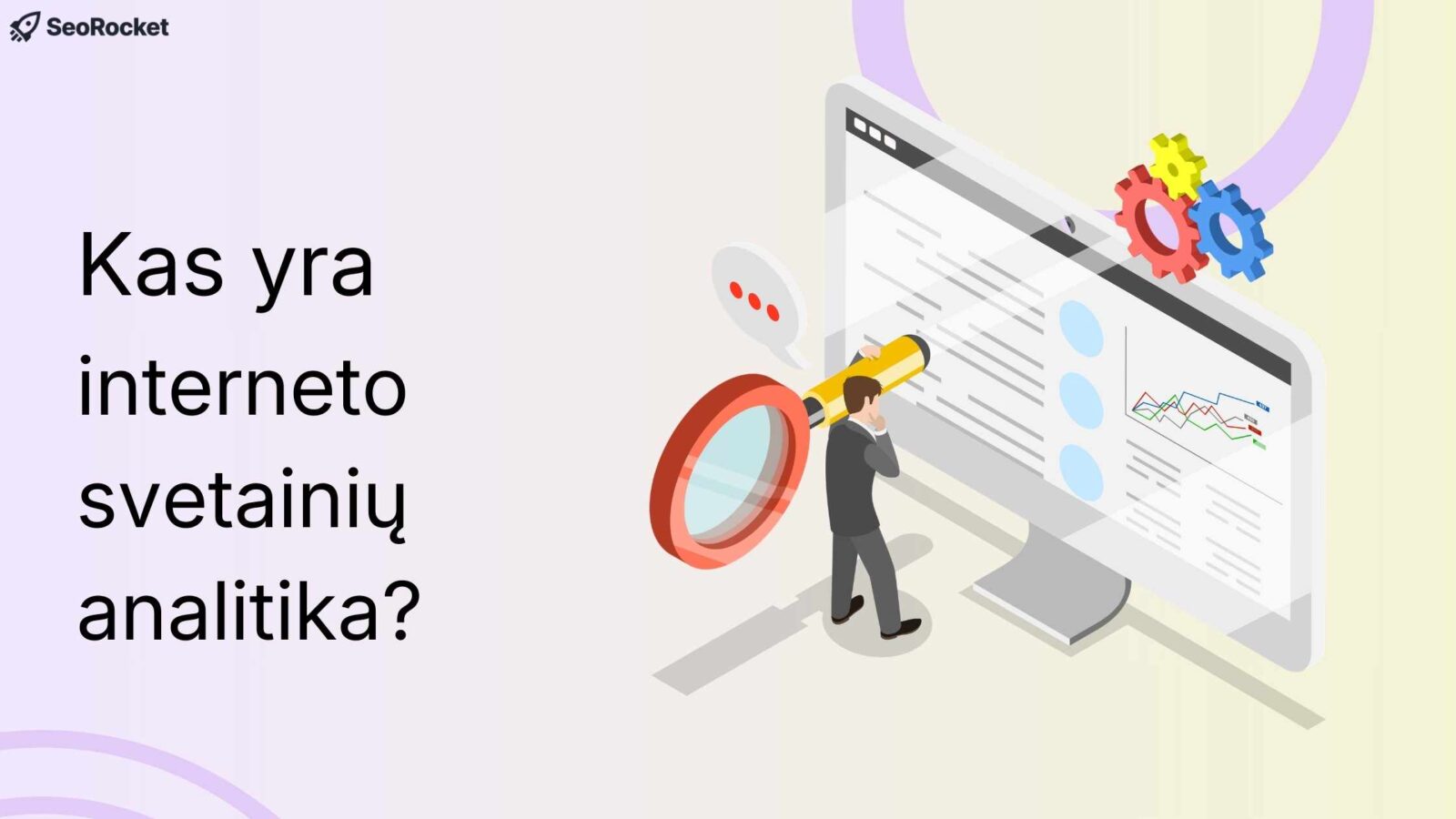 Iliustracija, vaizduojanti interneto svetainių analitiką: žmogus su padidinamuoju stiklu analizuoja dideliame kompiuterio ekrane rodomus duomenis ir grafikus.