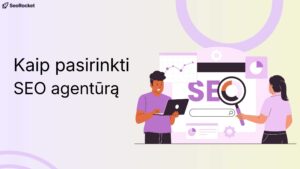 kaip išsirinkti gerą seo paslaugų tiekėją