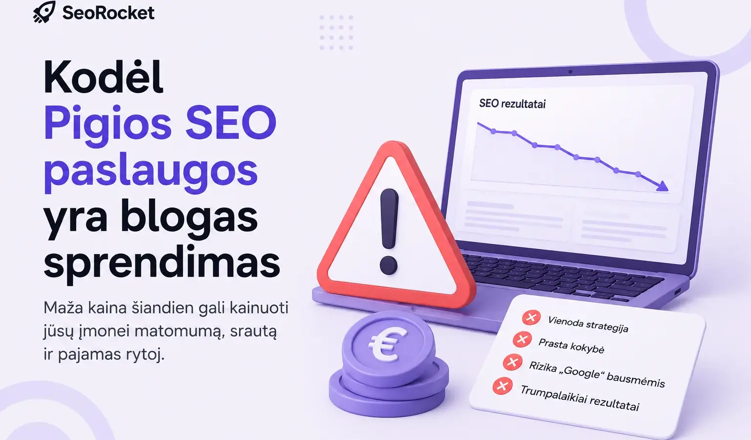 Pigių SEO paslaugų rizikos: srauto grafikas ir įspėjimo ženklas